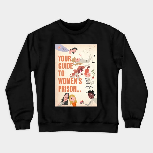 Your Guide to Women's Litchfield Prison Crewneck Sweatshirt by schomiak